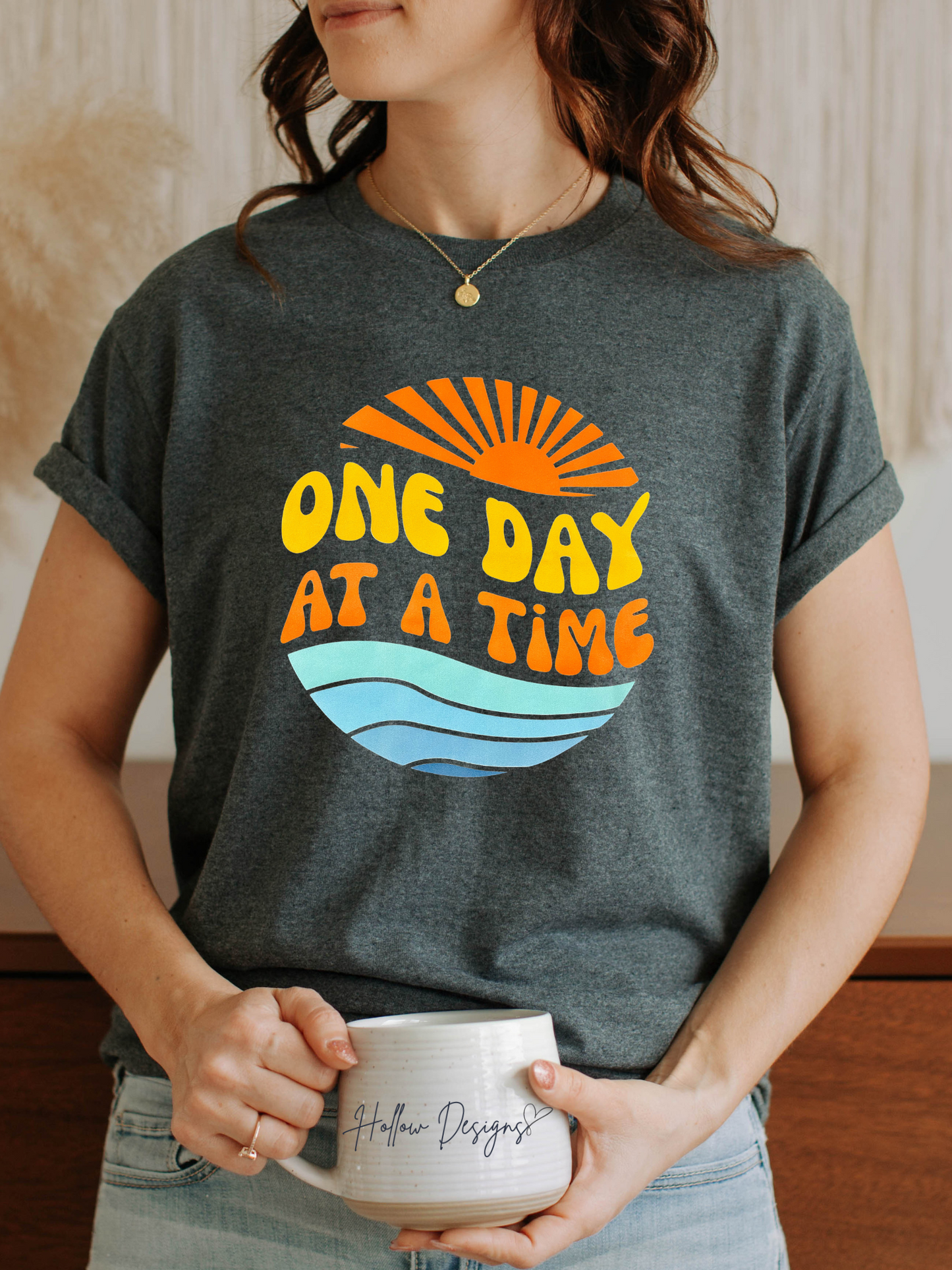 One Day At A Time T-Shirt